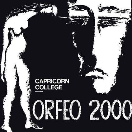 Orfeo 2000 - Vinile LP di Capricorn College