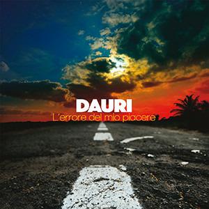 L'errore del mio piacere - CD Audio di Dauri