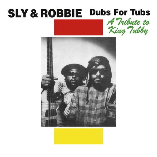 Dubs for Tubs. A Tribute to King Tubby - CD Audio di Sly & Robbie