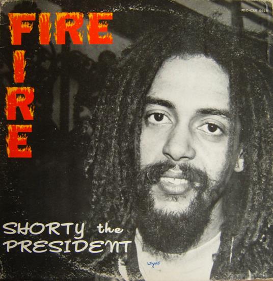 Fire Fire - CD Audio di Shorty the President