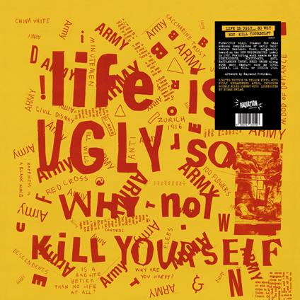 Life Is Ugly So Why Notkill Yourself - Vinile LP