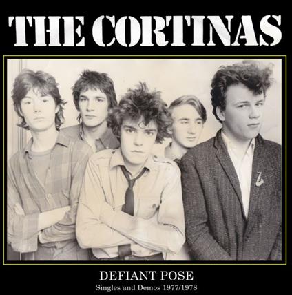 Defiant Pose. Singles & Demos 1977-1978 - Vinile LP di Cortinas
