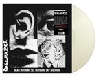 Hear Nothing See Nothing Say Nothing (Coloured Vinyl)
