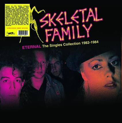 Eternal. The Singles Collection 1982-1984 - Vinile LP di Skeletal Family