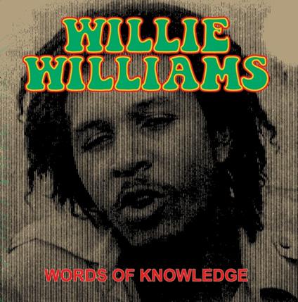 Words Of Knowledge - Vinile LP di Willie Williams