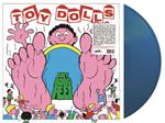 Fat Bobs Feet (Coloured Vinyl with Poster)