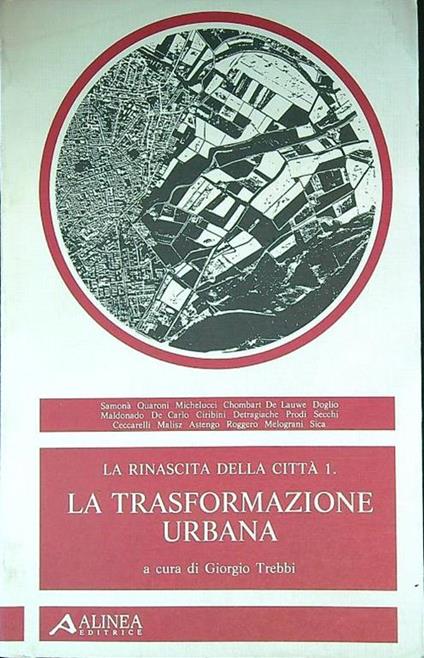 trasformazione urbana. La rinascita delle città 1 - Giorgio Trebbi - copertina