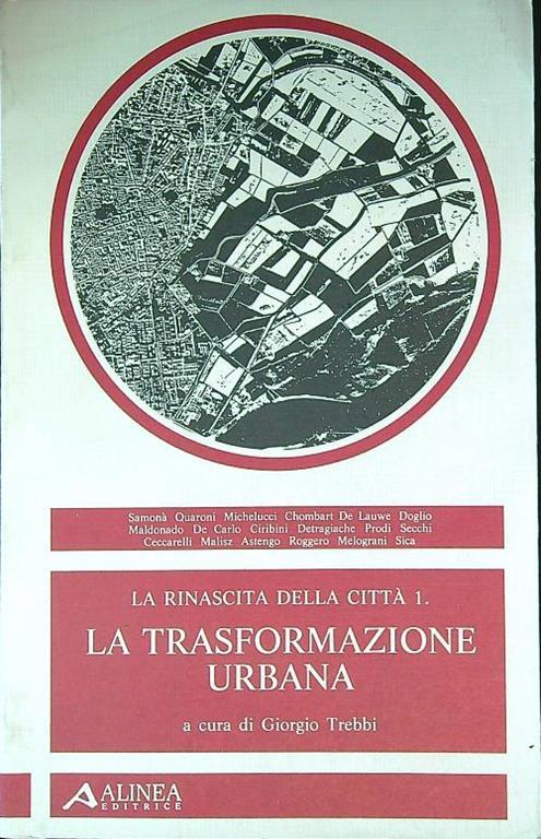 trasformazione urbana. La rinascita delle città 1 - Giorgio Trebbi - copertina