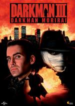 Darkman III - Darkman Morirai (DVD)