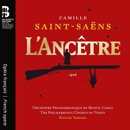 L'Ancetre (CD with Book) - CD Audio di Camille Saint-Saëns,Orchestra Filarmonica di Monte Carlo