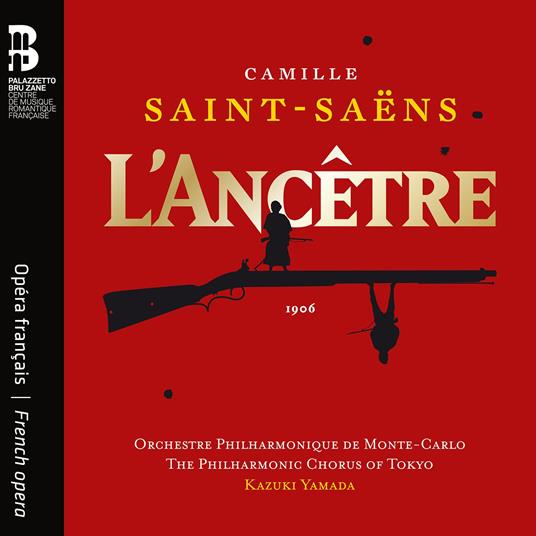 L'Ancetre (CD with Book) - CD Audio di Camille Saint-Saëns,Orchestra Filarmonica di Monte Carlo