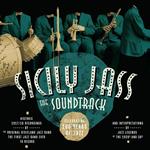 Sicily Jass. The Worlds First Man in Jazz (Colonna sonora)