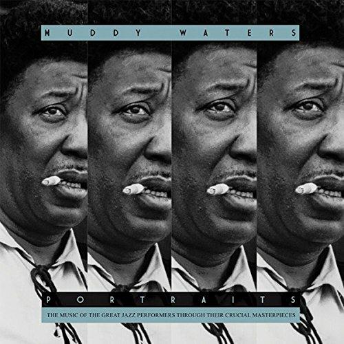 Portraits - CD Audio di Muddy Waters