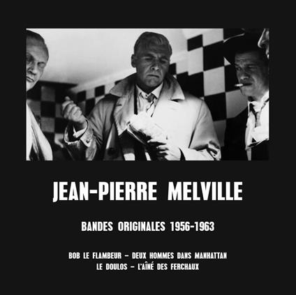 Jean-Pierre Melville. Bandes Originales 1956-1963 (Colonna Sonora) - Vinile LP