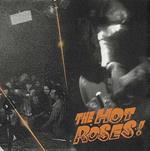 The Hot Roses (Orange Coloured Vinyl)