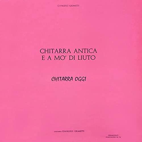 Chitarra antica - Vinile LP di Gianluigi Gelmetti