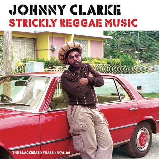 Strickly Reggae Music - Vinile LP di Johnny Clarke
