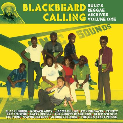 Blackbeard Calling. Hulk's Reggae Archive - Vinile LP