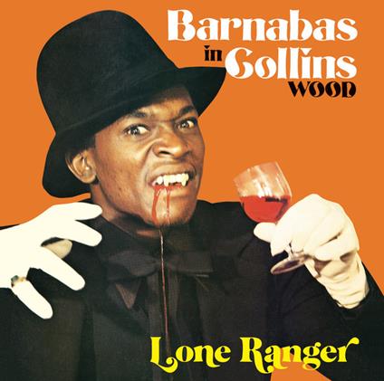 Barnabas In Collins Wood - Vinile LP di Lone Ranger