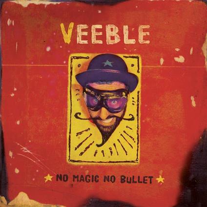 No Magic No Bullet - CD Audio di Veeble