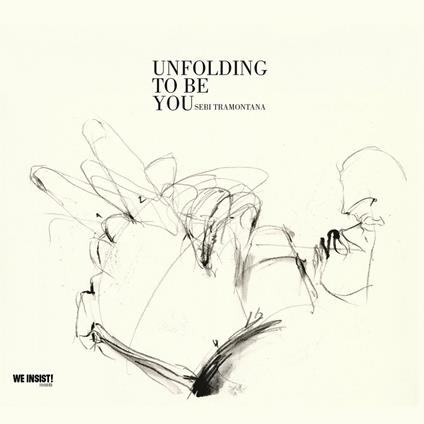 Unfolding To Be You - CD Audio di Sebi Tramontana