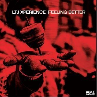 Feeling Better - Vinile LP di LTJ Xperience