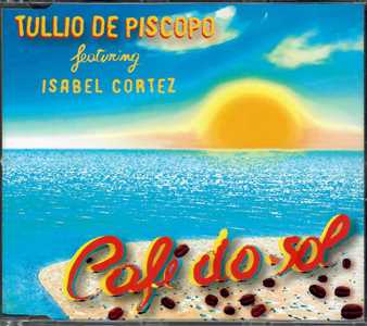 CD Cafe Du Sol Featuring Isabel Cortez Tullio De Piscopo