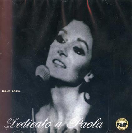 Dedicato A Paola - CD Audio di Paola Musiani