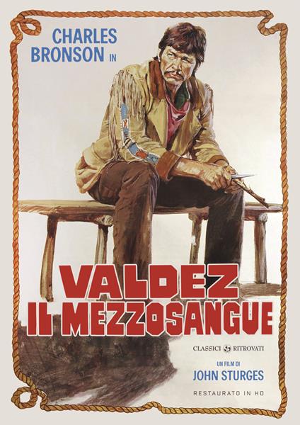 Valdez Il Mezzosangue (Restaurato In Hd) (DVD) di Duilio Coletti,John Sturges - DVD