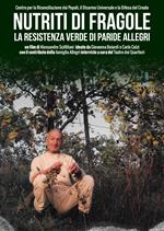 Nutriti Di Fragole. La Resistenza Verde Di Paride Allegri (DVD)