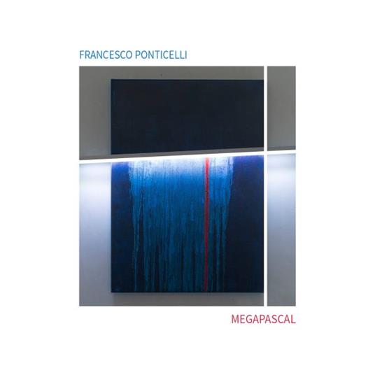 Megapascal - CD Audio di Francesco Ponticelli