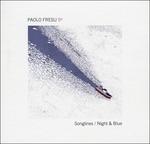 Songlines - Night & Blue - CD Audio di Paolo Fresu