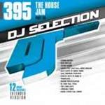 DJ Selection 395: The House Jam part 115