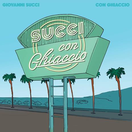 Con Ghiaccio - CD Audio di Giovanni Succi
