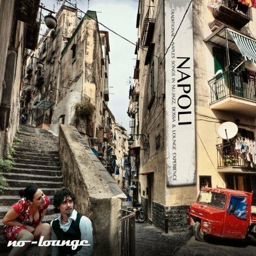Napoli ancora - CD Audio di No-Lounge
