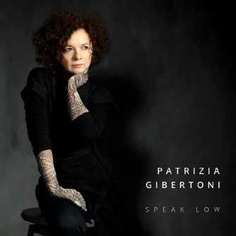 Speak Low - CD Audio di Patrizia Gibertoni