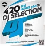 DJ Selection 420. The House Jam vol.127