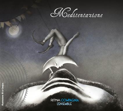 Meditentazione - CD Audio di Ritmia Compagnia