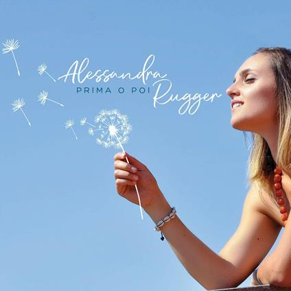 Prima o poi - CD Audio di Alessandra Rugger