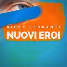 Nuovi eroi - CD Audio di Ricky Ferranti