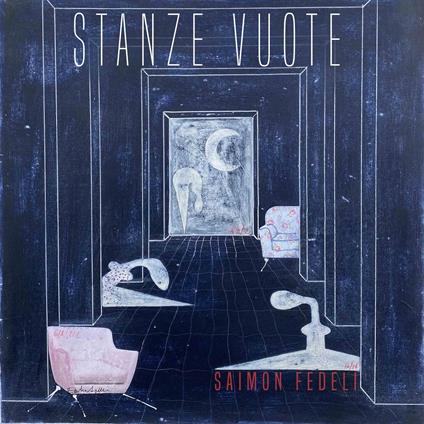 Stanze vuote - CD Audio di Saimon Fedeli