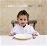 Tieniti Forte - CD Audio di Le Scimmie Astronauta
