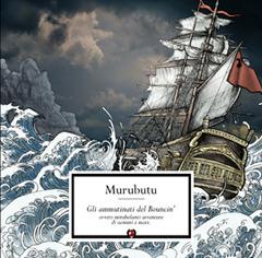 Gli ammutinati del Bouncin' - CD Audio di Murubutu