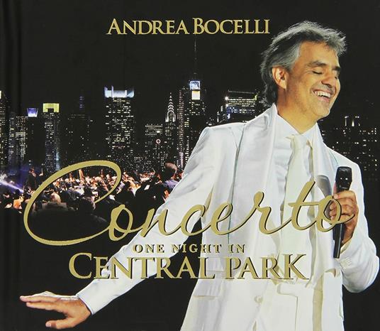 Concerto. One Night in Central Park - CD Audio di Andrea Bocelli