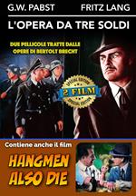 L' Opera Da Tre Soldi / Hangmen Also Die (DVD)