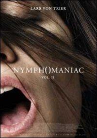 Nymphomaniac. Vol. 2 di Lars Von Trier - DVD