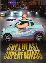 Superfast & Superfurious