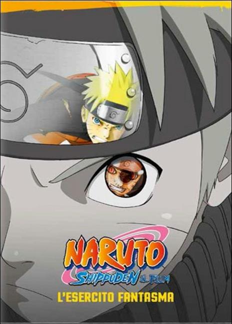 Naruto Shippuden. Il film. L'esercito fantasma di Hajime Kamegaki - DVD
