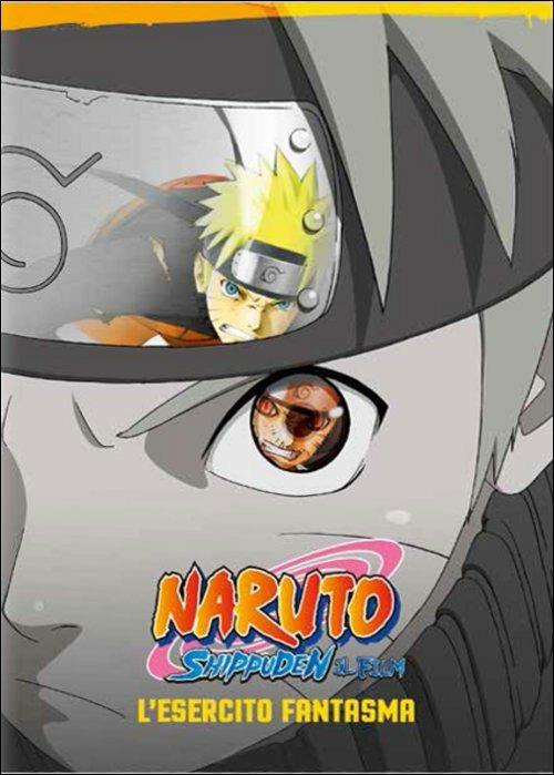 Naruto Shippuden. Il film. L'esercito fantasma di Hajime Kamegaki - DVD