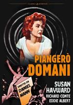 Piangerò domani